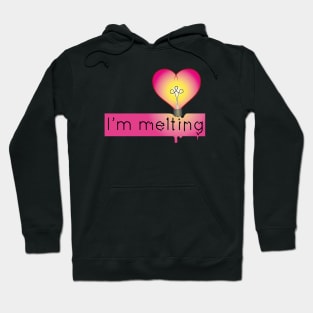 I'm melting Hoodie